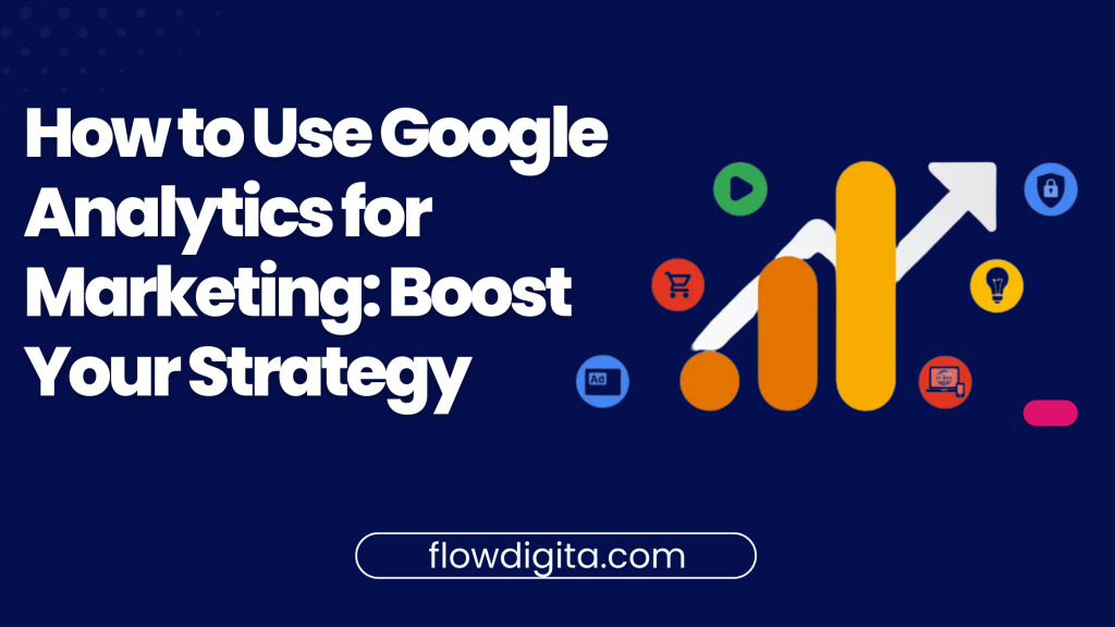 Google Analytics for Marketing